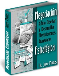 Libro digital *Negociacion Estrategica: Como Desarrollar Negociaciones Ganadoras* de Jorge Pinkus