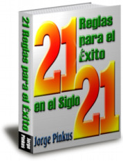 Libro Digital *21 Reglas para el Exito en el Siglo 21* de Jorge Pinkus